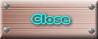 Close